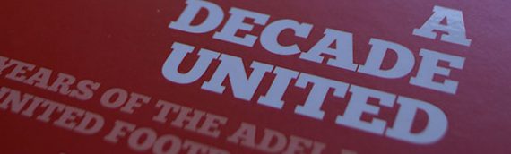 Anniversary Book Printing – Adelaide United Football Club